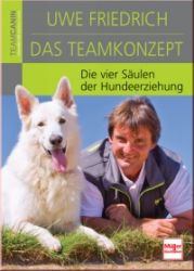 DAS TEAMKONZEPT - DIE VIER S�ULEN DER HUNDEERZIEHUNG